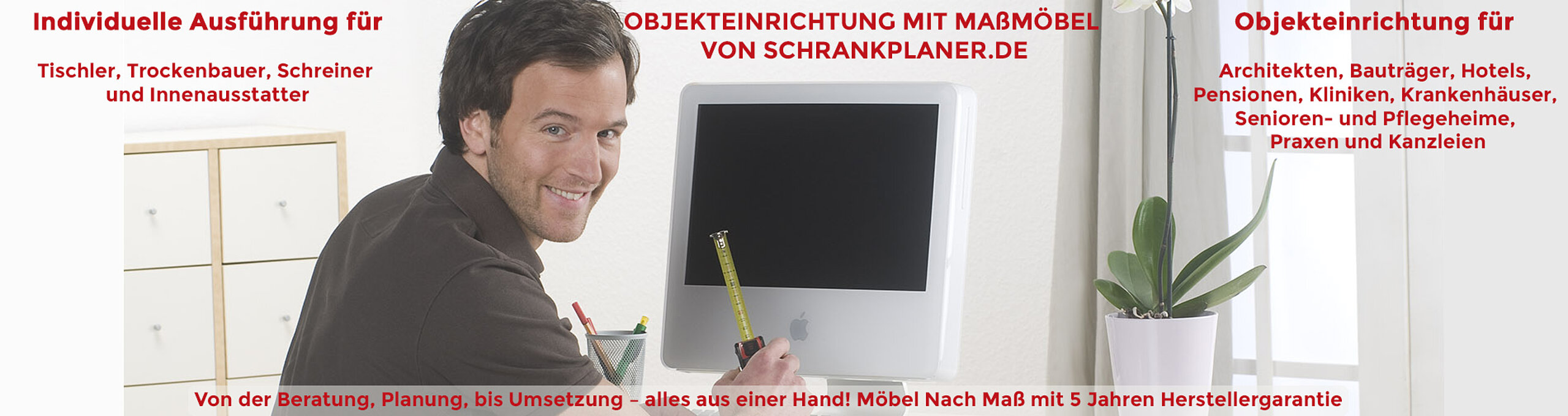 Objekteinrichtung nach Maß